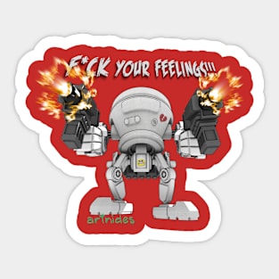 F YOUR FEELS! Sticker